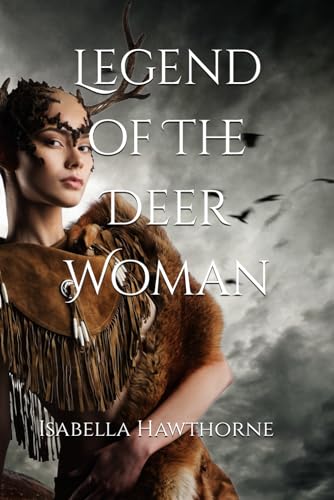 Legend of The Deer Woman von Independently published