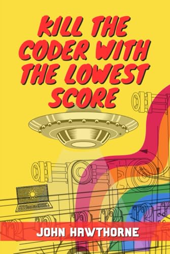Kill the coder with the lowest score