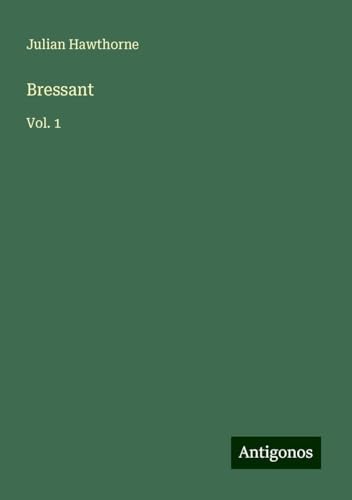 Bressant: Vol. 1 Bressant: Vol. 1 von Antigonos Verlag