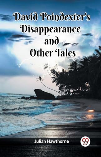 David Poindexter's Disappearance And Other Tales von Double 9 Books
