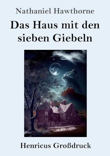 Das Haus mit den sieben Giebeln (Großdruck)