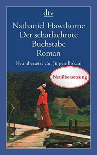 Der scharlachrote Buchstabe: Roman