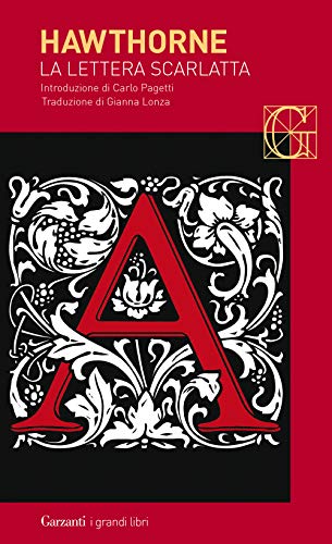 La lettera scarlatta (I grandi libri, Band 483) von Garzanti