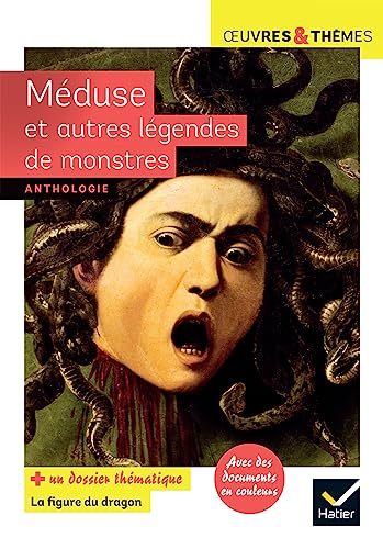 Méduse et autres légendes de monstres: adaptées par N. Hawthorne (Le Livre des merveilles) von HATIER