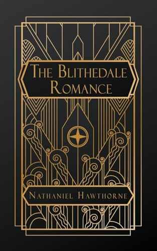 The Blithedale Romance von Natal Publishing, LLC