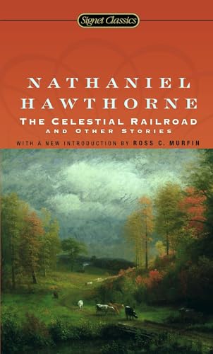 The Celestial Railroad and Other Stories (Signet Classics) von Signet