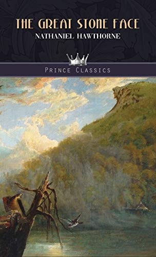 The Great Stone Face (Prince Classics)