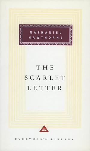 The Scarlet Letter: A Romance. With an Introd. by Alfred Kazin (Everyman's Library CLASSICS) von Everyman's Library
