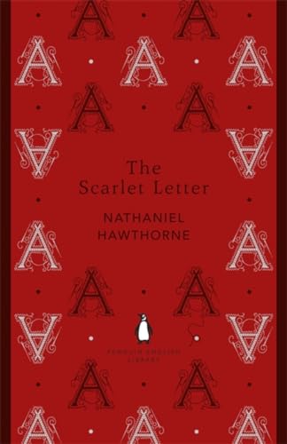 The Scarlet Letter: Nathaniel Hawthorne (The Penguin English Library)