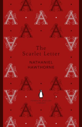 The Scarlet Letter: Nathaniel Hawthorne (The Penguin English Library)