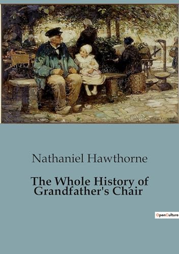 The Whole History of Grandfather's Chair von Culturea