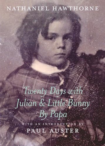 Twenty Days with Julian & Little Bunny by Papa (New York Review Books Classics)