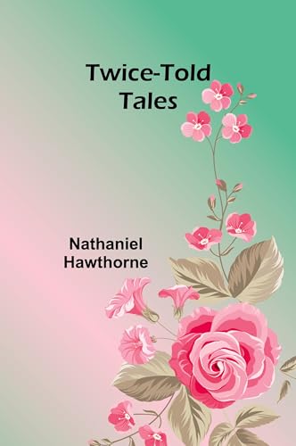 Twice-told tales von Alpha Edition