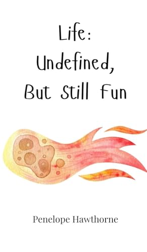 Life: Undefined, But Still Fun Life: Undefined, But Still Fun von Creative Arts Management OÜ