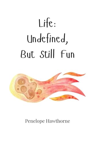 Life: Undefined, But Still Fun Life: Undefined, But Still Fun von Creative Arts Management OÜ