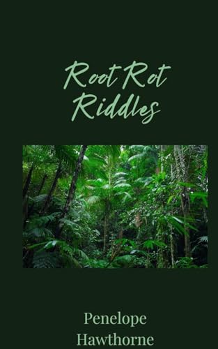 Root Rot Riddles Root Rot Riddles von Creative Arts Management OÜ