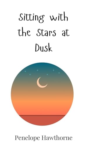 Sitting with the Stars at Dusk Sitting with the Stars at Dusk von Creative Arts Management OÜ