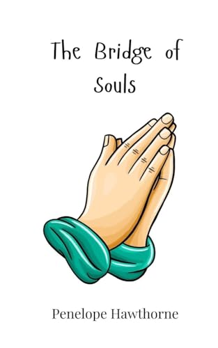 The Bridge of Souls The Bridge of Souls von Creative Arts Management OÜ