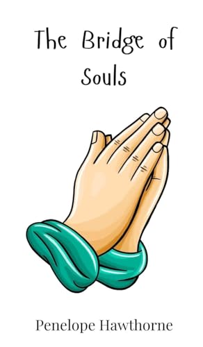 The Bridge of Souls The Bridge of Souls von Creative Arts Management OÜ