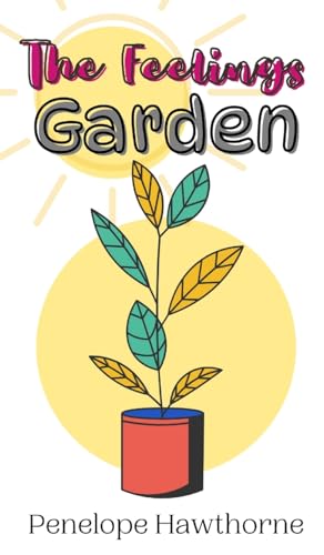 The Feelings Garden The Feelings Garden