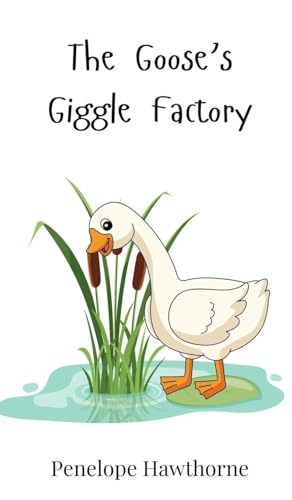 The Goose's Giggle Factory The Goose's Giggle Factory von Creative Arts Management OÜ