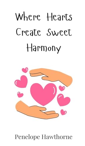 Where Hearts Create Sweet Harmony Where Hearts Create Sweet Harmony von Creative Arts Management OÜ