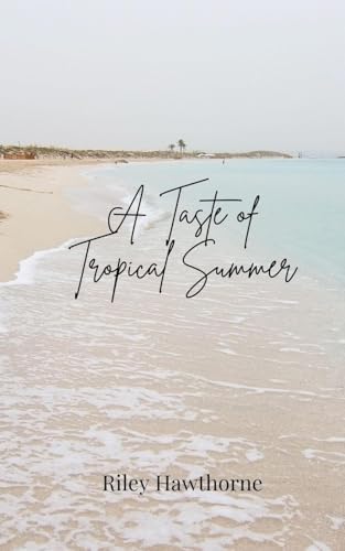 A Taste of Tropical Summer A Taste of Tropical Summer von Creative Arts Management OÜ