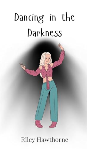 Dancing in the Darkness Dancing in the Darkness von Creative Arts Management OÜ