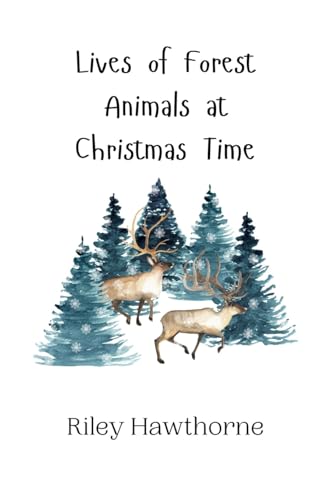 Lives of Forest Animals at Christmas Time von Creative Arts Management OÜ