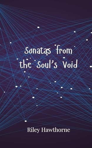Sonatas from the Soul's Void Sonatas from the Soul's Void von Creative Arts Management OÜ