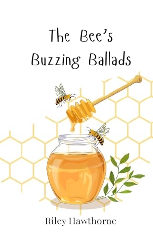 The Bee's Buzzing Ballads von Creative Arts Management OÜ