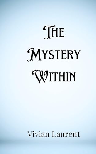 The Mystery Within The Mystery Within von Creative Arts Management OÜ