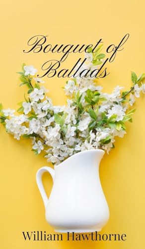 Bouquet of Ballads Bouquet of Ballads von Creative Arts Management OÜ