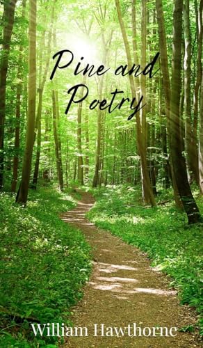 Pine and Poetry Pine and Poetry von Creative Arts Management OÜ