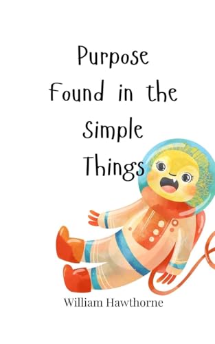 Purpose Found in the Simple Things Purpose Found in the Simple Things von Creative Arts Management OÜ