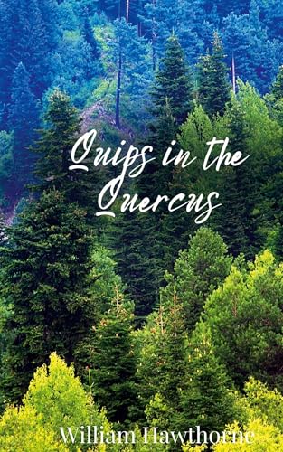 Quips in the Quercus Quips in the Quercus von Creative Arts Management OÜ