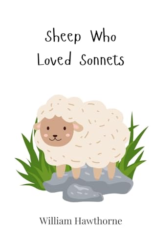 Sheep Who Loved Sonnets Sheep Who Loved Sonnets von Creative Arts Management OÜ