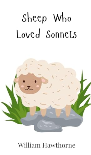 Sheep Who Loved Sonnets Sheep Who Loved Sonnets von Creative Arts Management OÜ