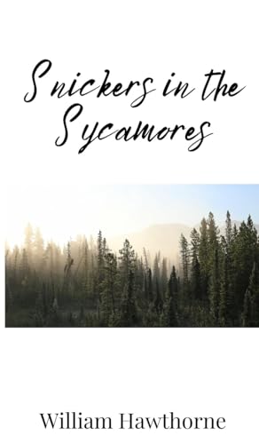 Snickers in the Sycamores Snickers in the Sycamores von Creative Arts Management OÜ