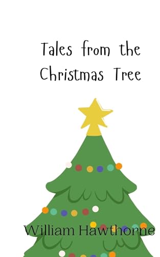 Tales from the Christmas Tree Tales from the Christmas Tree von Creative Arts Management OÜ