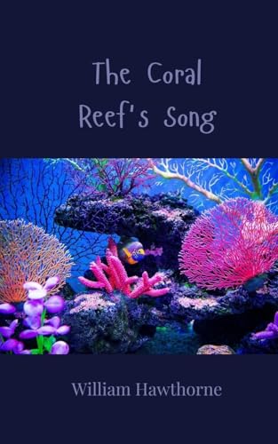 The Coral Reef's Song The Coral Reef's Song von Creative Arts Management OÜ