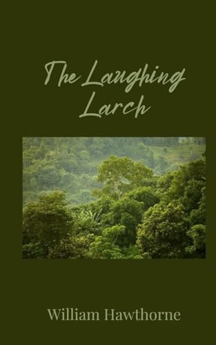 The Laughing Larch The Laughing Larch von Creative Arts Management OÜ