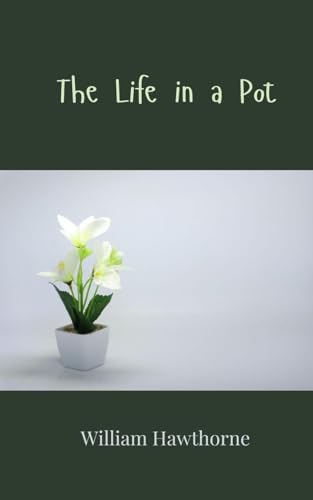 The Life in a Pot The Life in a Pot von Creative Arts Management OÜ