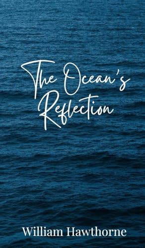 The Ocean's Reflection The Ocean's Reflection von Creative Arts Management OÜ