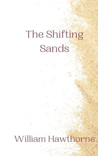 The Shifting Sands The Shifting Sands von Creative Arts Management OÜ