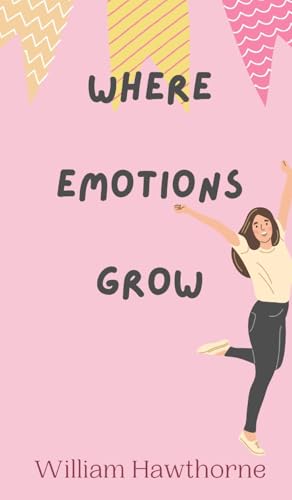 Where Emotions Grow Where Emotions Grow von Creative Arts Management OÜ