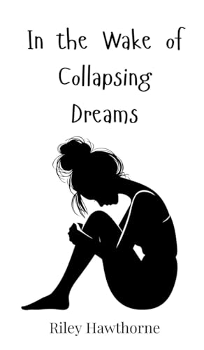 In the Wake of Collapsing Dreams von Creative Arts Management OÜ