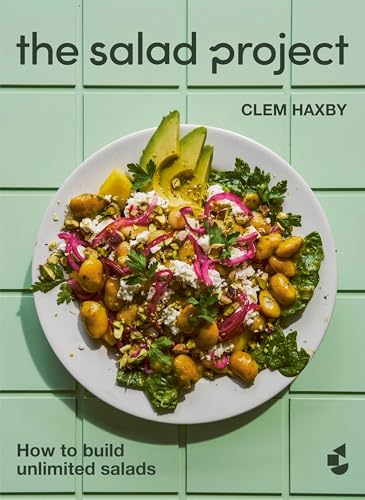 The Salad Project: How to build unlimited salads The Salad Project: How to build unlimited salads von Random House