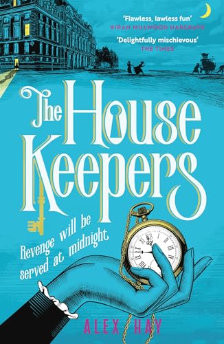 The Housekeepers: A daring group of women risk it all in this irresistible London heist