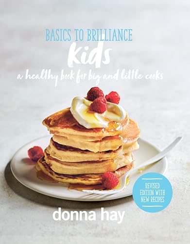 Basics to Brilliance Kids: A Healthy Book for Big and Little Cooks von Harper Collins Publ. UK